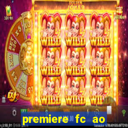 premiere fc ao vivo gratis